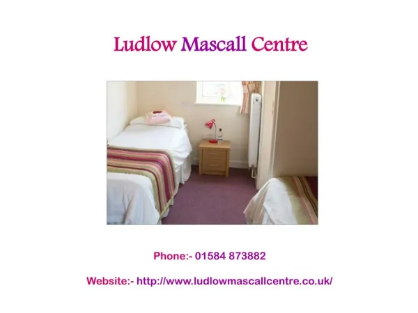 Comfortable and Furnished Rooms at Ludlow Mascall Centre