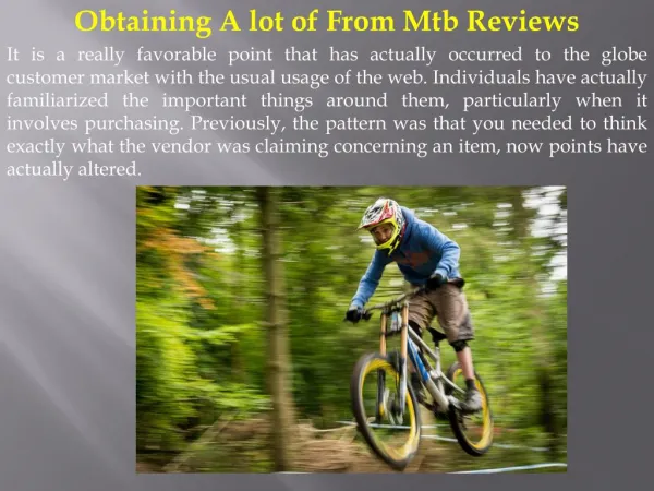 Obtaining A lot of From Mtb Reviews