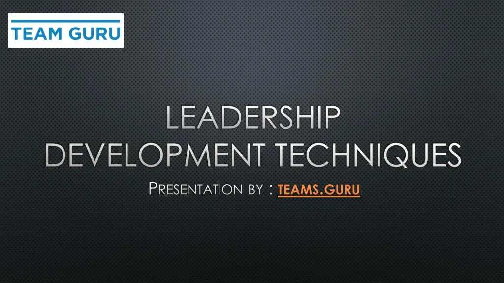 leadership development techniques