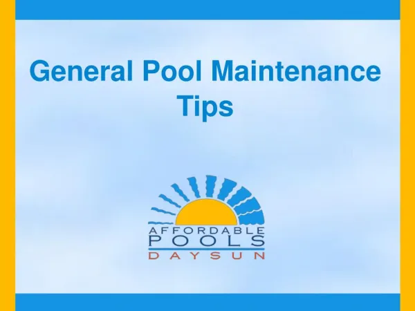 General Pool Maintainance Tips