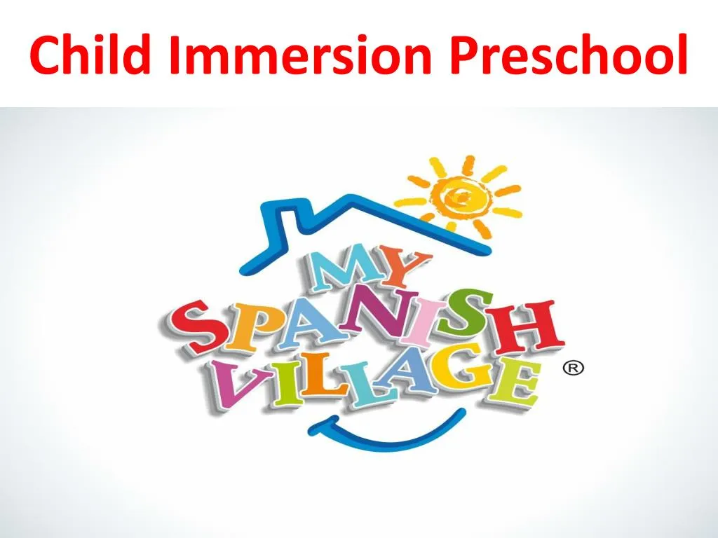 child immersion preschool