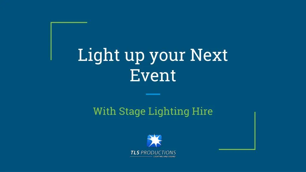 light up your next event