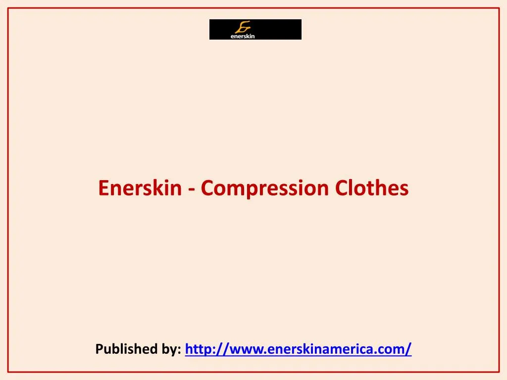 enerskin compression clothes published by http www enerskinamerica com