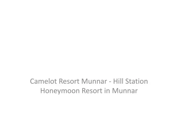 Camelot Resort Munnar - Hill Station Honeymoon Resort in Munnar