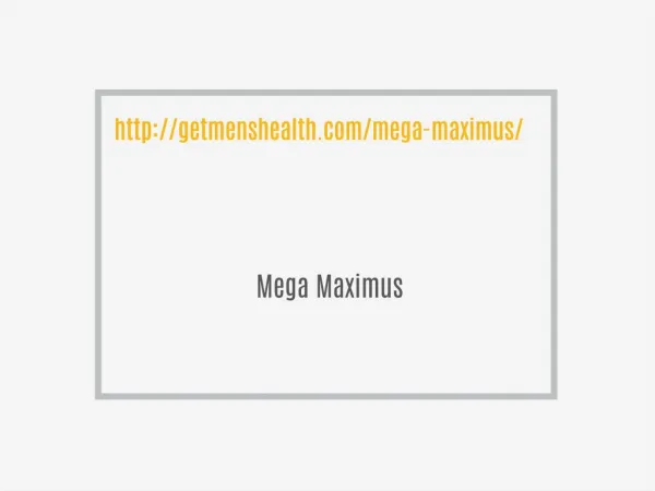 http://getmenshealth.com/mega-maximus/