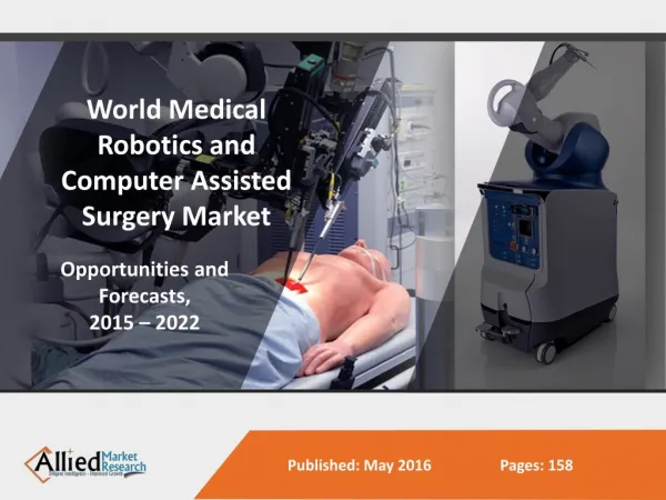2022 Surgical Robotics and Computer Assisted Market
