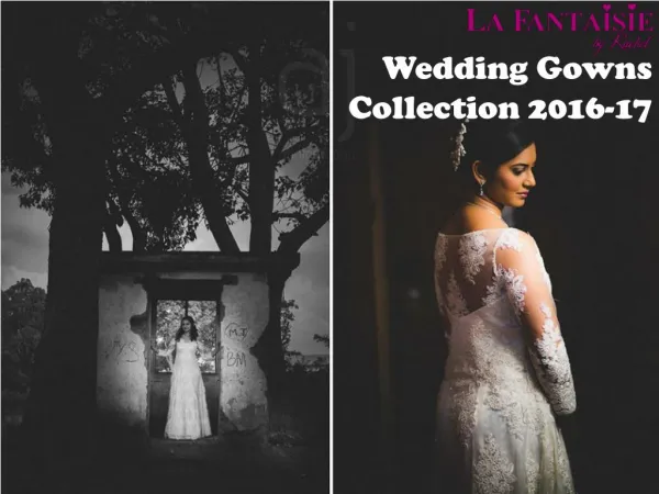 La Fantaisie Wedding Gowns Collection 2016-17