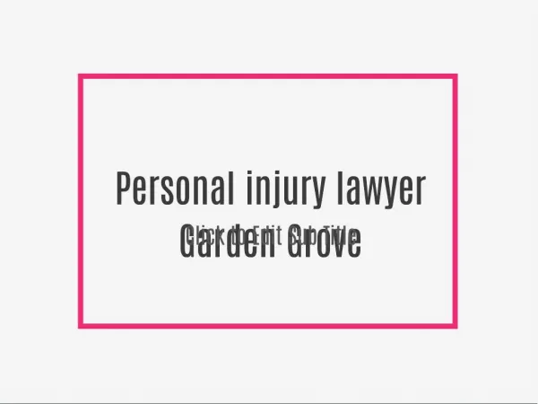Personal injury lawyer Garden Grove