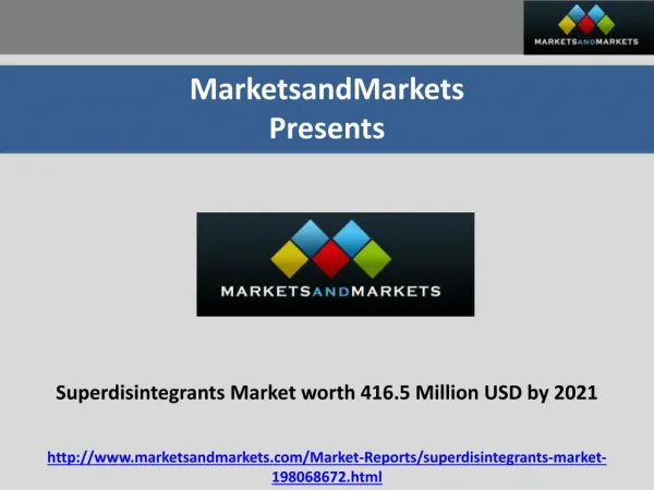 Superdisintegrants Market worth 416.5 Million USD by 2021