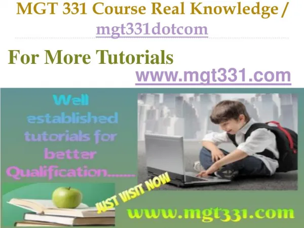 MGT 331 Course Real Knowledge / mgt331dotcom