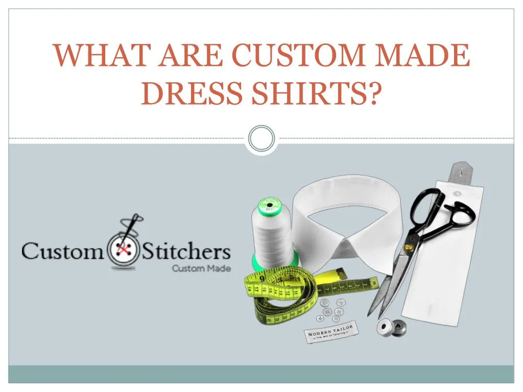 what are custom made dress shirts