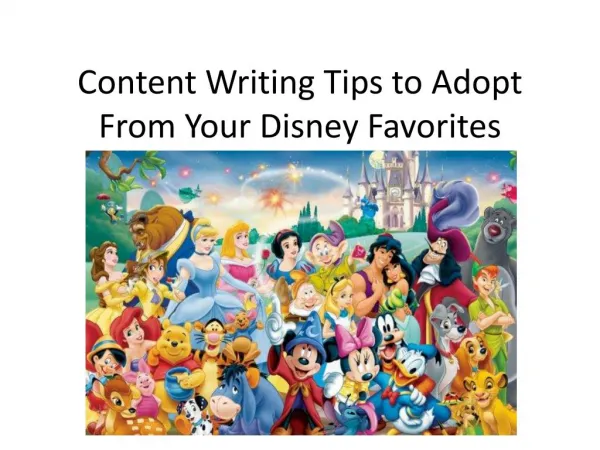 Content Writing Tips to Adopt From Your Disney Favorites