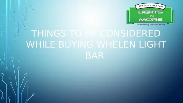 Things to be considered while Buying Whelen Light Bar