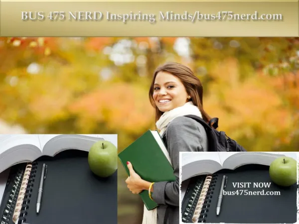 BUS 475 NERD Inspiring Minds/bus475nerd.com