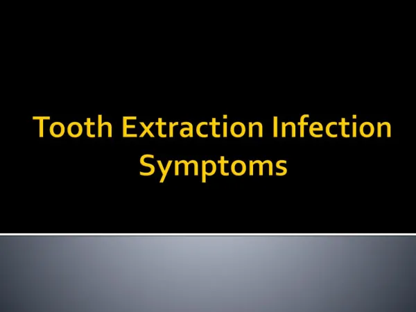 Tooth Extraction Infection Symptoms