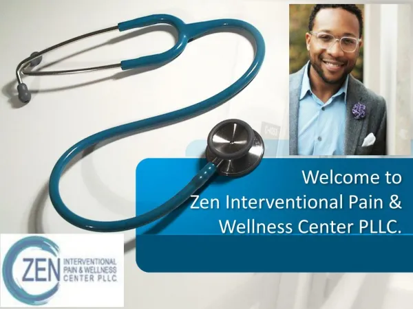 Zen Interventional Pain & Wellness Center PLLC. - Roziermd