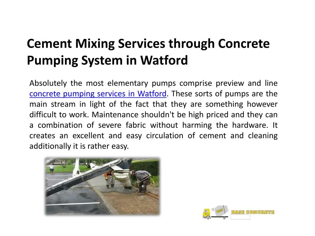 cement mixing services through concrete pumping system in watford