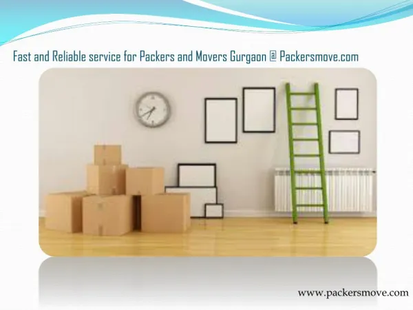 Get Reliable Packers and Movers in Gurgaon at Packersmove.com