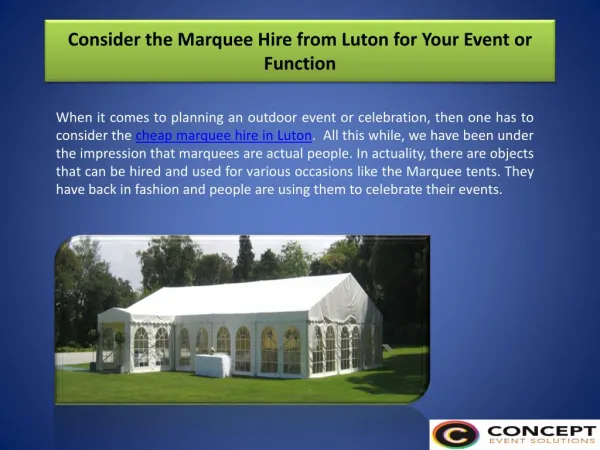 Consider the marquee hire from luton for your event or function