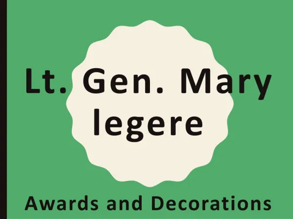 Lt. Gen. Mary Legere - Awards and Decorations