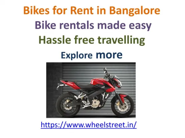 Bikes for Rent in Bangalore - Bike rentals made easy - Hassle free travelling - Explore more