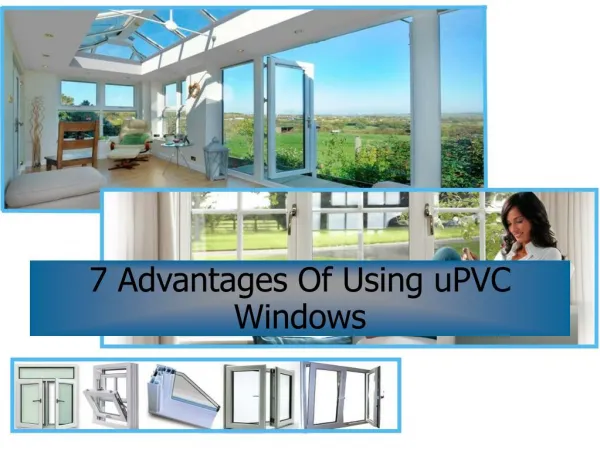 7 Advantages Of Using uPVC Windows