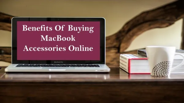 Benefits of Buying MacBook Accessories Online