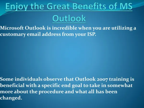 Enjoy the Great Benefits of MS Outlook