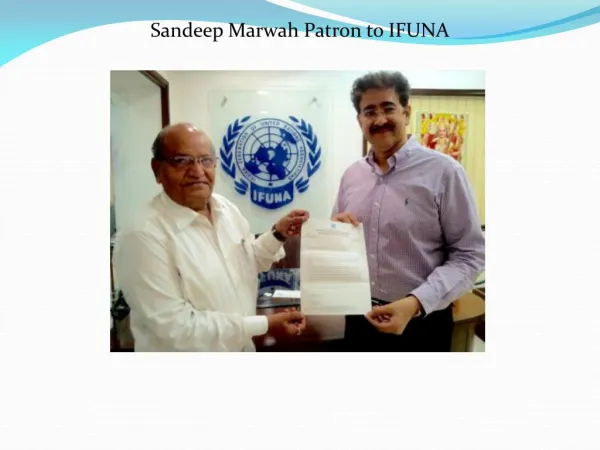 Sandeep Marwah Patron to IFUNA