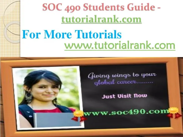 SOC 490 Students Guide -tutorialrank.com