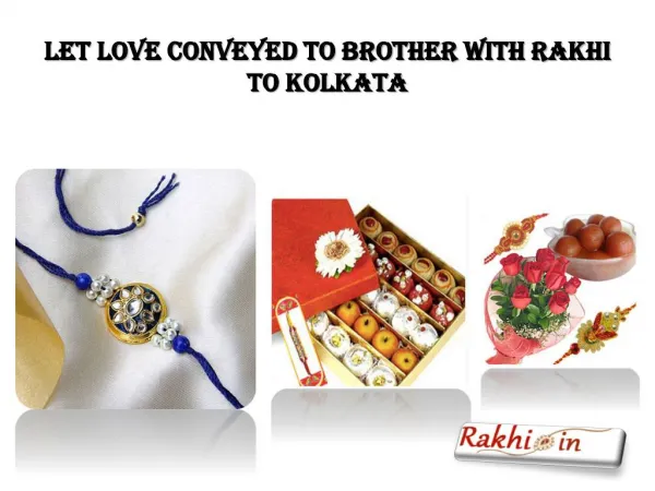 Let Love Conveyed to Brother with Rakhi to Kolkata