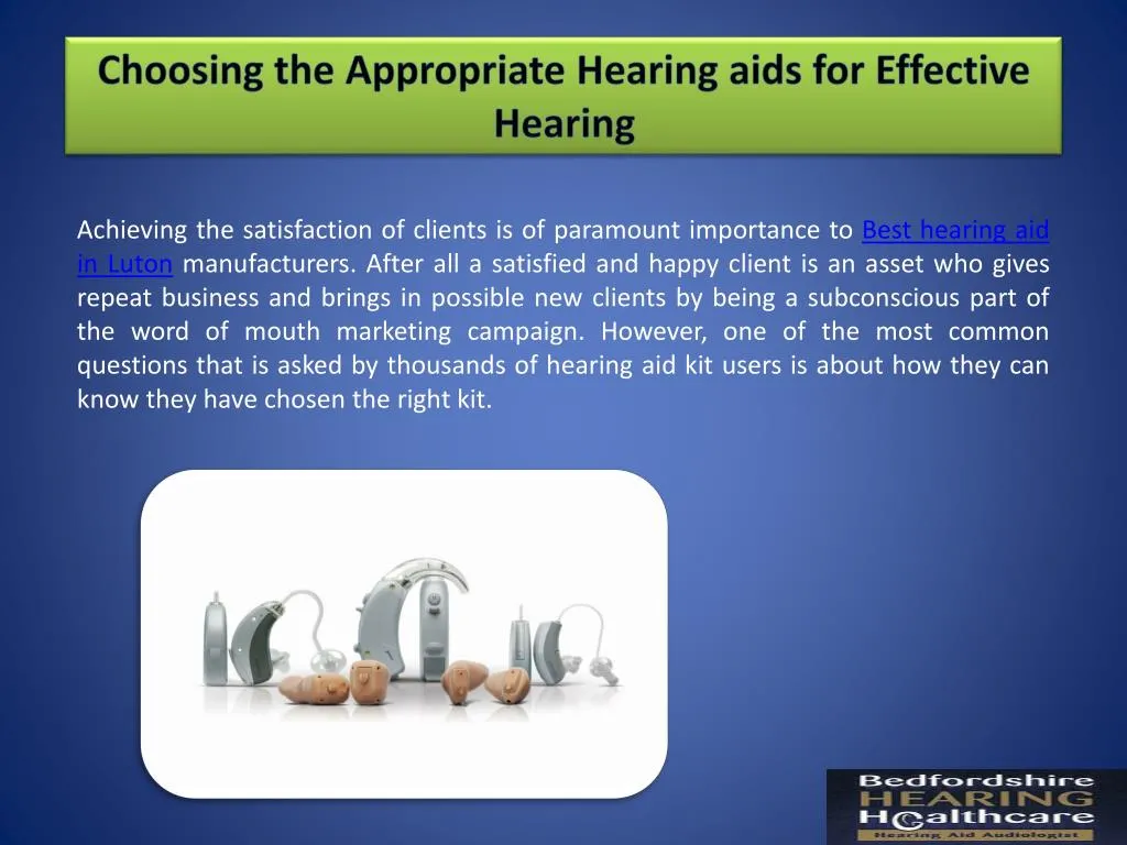 choosing the appropriate hearing aids for effective h earing