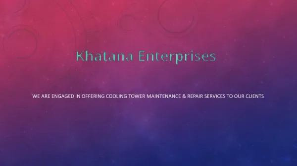 Best Cooling Tower Maintenance & Repair Services-Khatana Enterprises