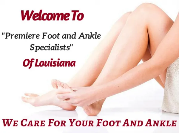 Foot and Ankle Specialists In Lake Charles