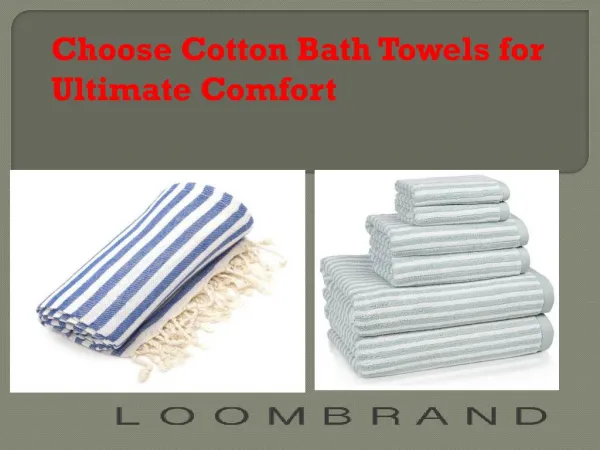 Choose Cotton Bath Towels for Ultimate Comfort