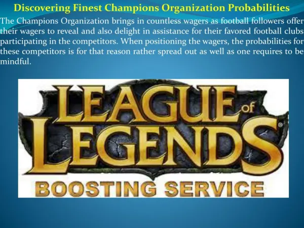 Discovering Finest Champions Organization Probabilities