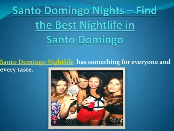 Santo Domingo Nights – Find the Best Nightlife in Santo Domingo