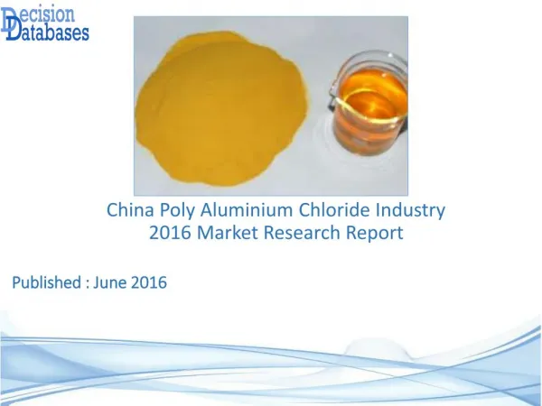 China Poly Aluminium Chloride Industry- Size, Share and Market Forecasts 2021