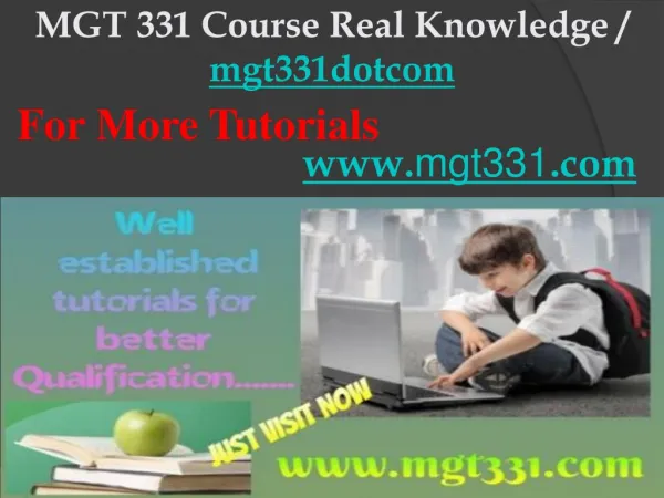 MGT 331 Course Real Knowledge / mgt331dotcom