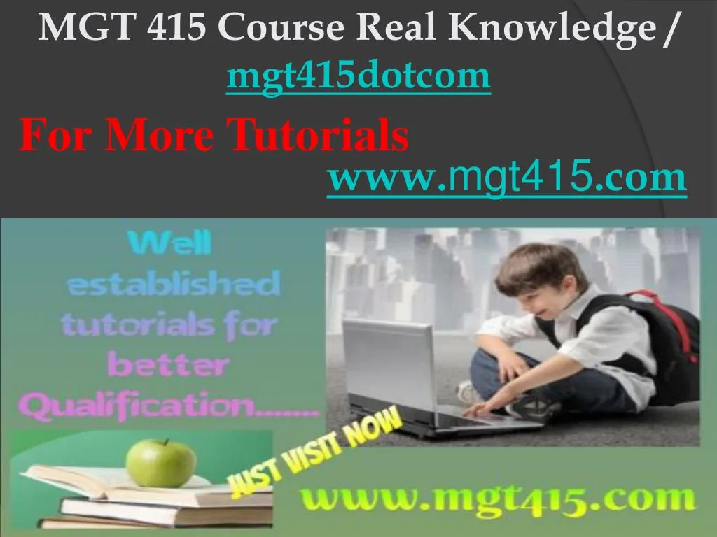 mgt 415 course real knowledge mgt415dotcom