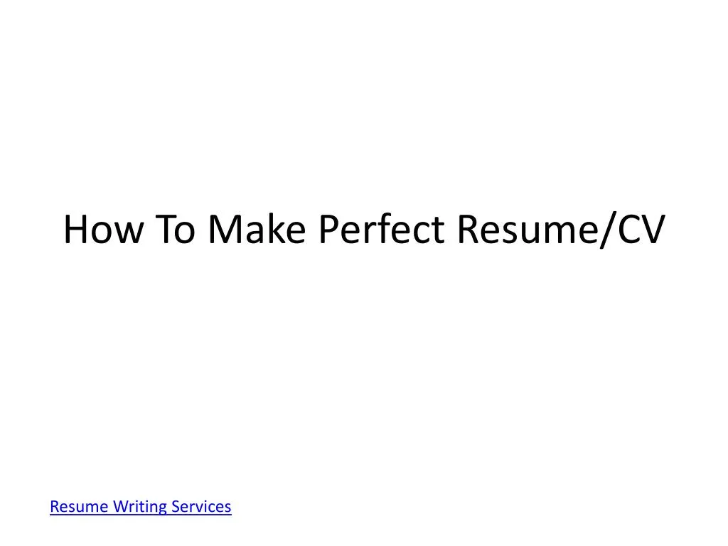 how to make perfect resume cv