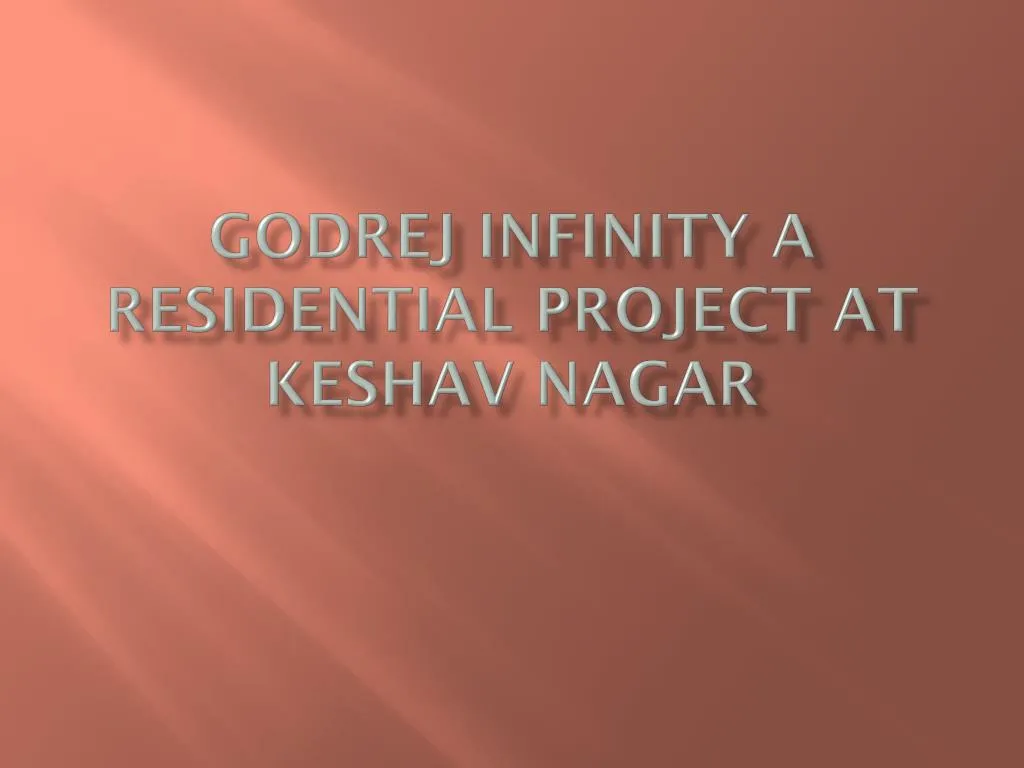 godrej infinity a residential project at keshav nagar