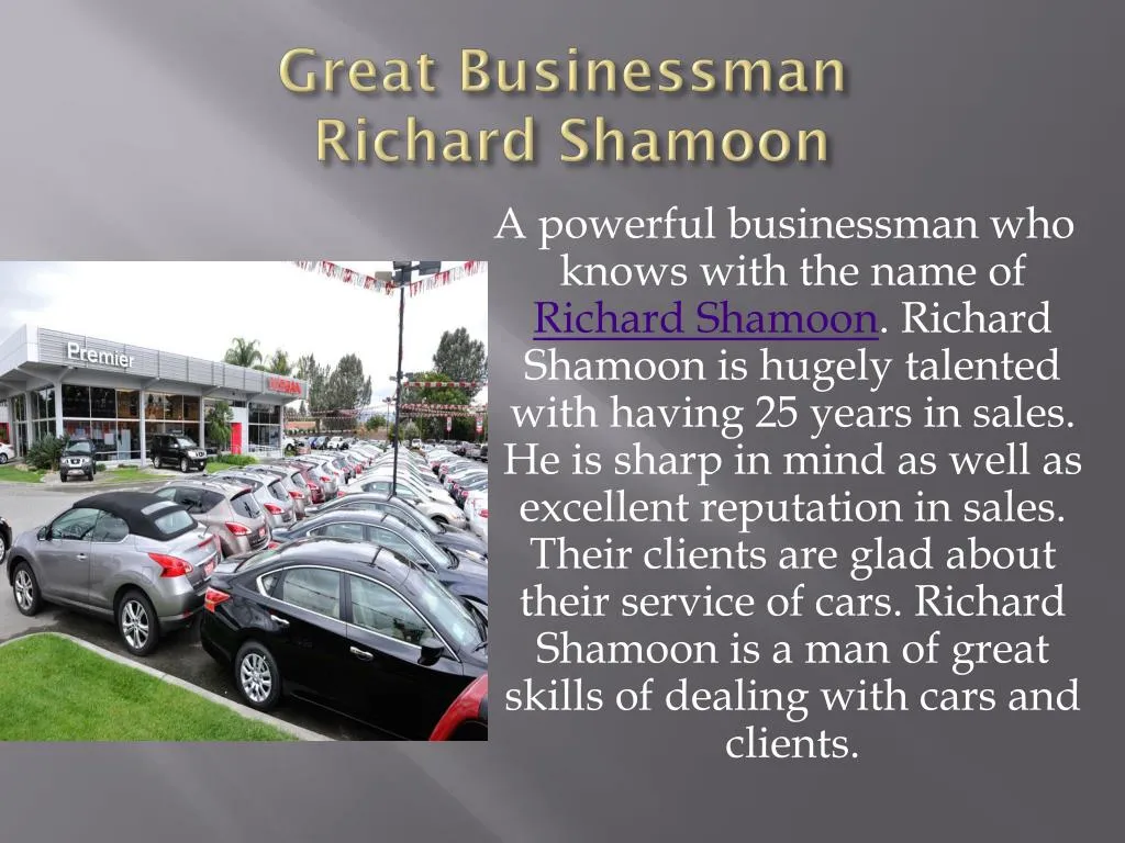great businessman richard shamoon