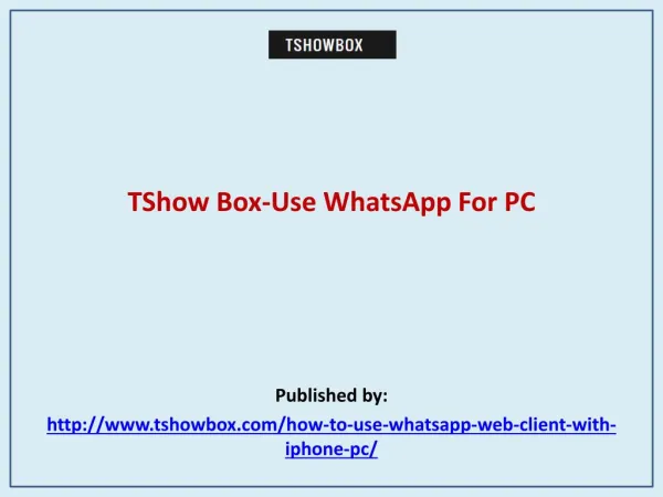 Use WhatsApp For PC