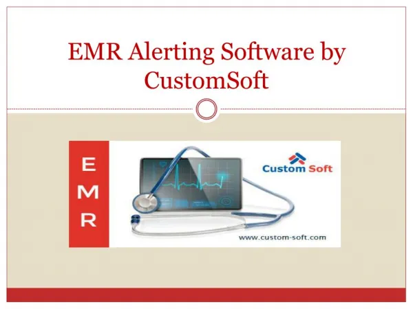 Customized EMR Alerting Software India