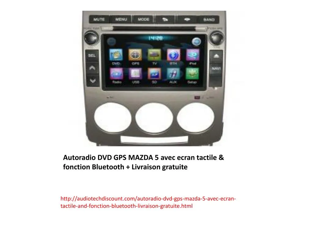 autoradio dvd gps mazda 5 avec ecran tactile fonction bluetooth livraison gratuite