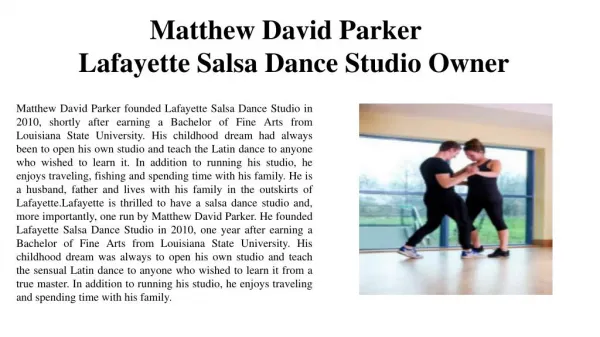 Matthew David Parker - Lafayette Salsa Dance Studio Owner