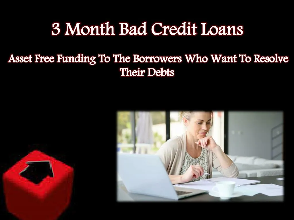 3 month bad credit loans