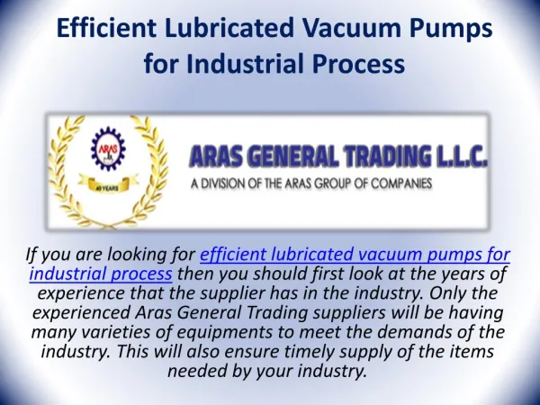 Efficient Lubricated Vacuum Pumps for Industrial Process