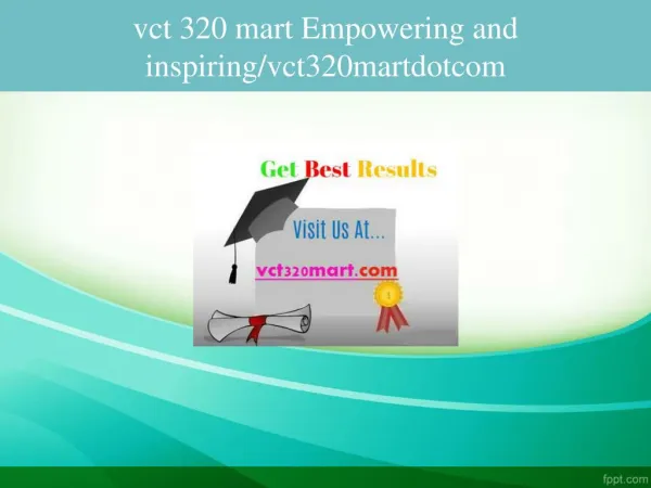 vct 320 mart Empowering and inspiring/vct320martdotcom